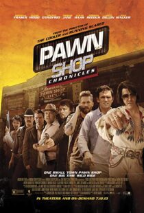 دانلود فیلم Pawn Shop Chronicles 201311909-132417148