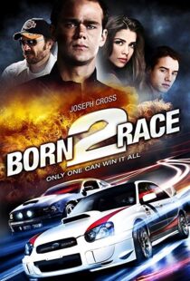 دانلود فیلم Born to Race 201118758-218706635