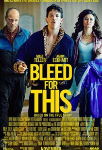 دانلود فیلم Bleed for This 20166733-1797938073
