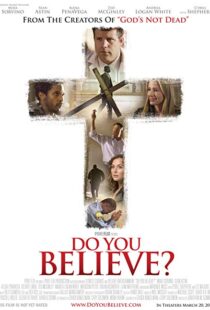دانلود فیلم Do You Believe? 20154403-1593479313