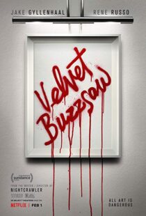 دانلود فیلم Velvet Buzzsaw 20196481-2098476381
