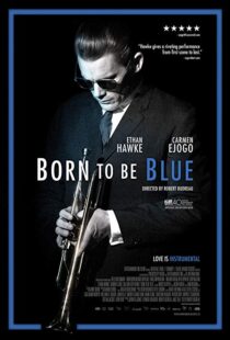 دانلود فیلم Born to Be Blue 201519619-1141225978