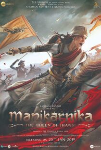 دانلود فیلم هندی Manikarnika: The Queen of Jhansi 201914728-897116415