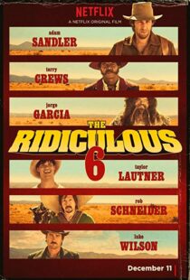 دانلود فیلم The Ridiculous 6 20156914-1409182647