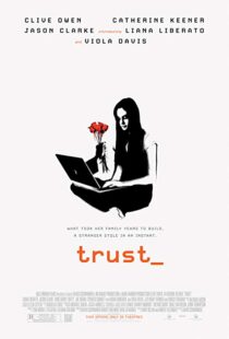 دانلود فیلم Trust 20106230-666470413