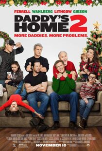 دانلود فیلم Daddy’s Home 2 201719560-1681002126