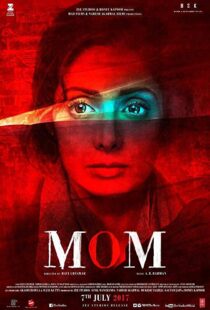 دانلود فیلم هندی Mom 201718000-363752000