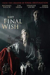 دانلود فیلم The Final Wish 201819804-1094356405