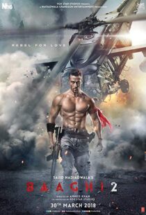 دانلود فیلم هندی Baaghi 2 20184739-2122606398