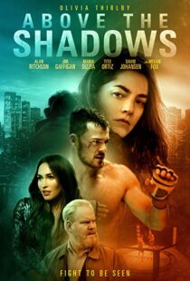 دانلود فیلم Above the Shadows 201918413-1458167694