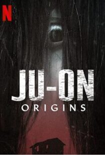 دانلود سریال Ju-on: Origins47672-1035160903