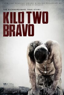 دانلود فیلم Kilo Two Bravo 201449251-1898994300