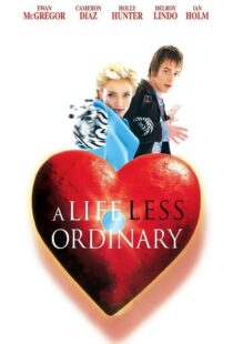 دانلود فیلم A Life Less Ordinary 199750997-478264400