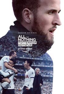 دانلود مستند All or Nothing: Tottenham Hotspur53295-671056403