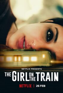 دانلود فیلم هندی The Girl on the Train 202155562-710062195