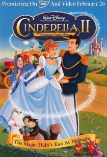 دانلود انیمیشن Cinderella 2: Dreams Come True 200181705-2006113348