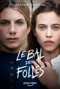دانلود فیلم The Mad Women’s Ball 202184383-1999939509