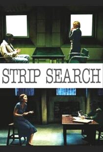 دانلود فیلم Strip Search 200489056-1598295963