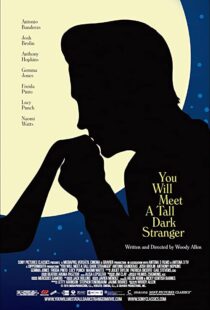 دانلود فیلم You Will Meet a Tall Dark Stranger 201099245-1699290980