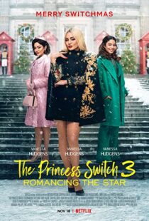 دانلود فیلم The Princess Switch 3 202198839-693952221