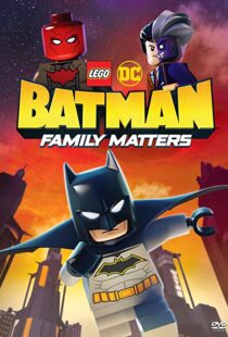 دانلود انیمیشن LEGO DC Batman: Family Matters 201992102-532121651