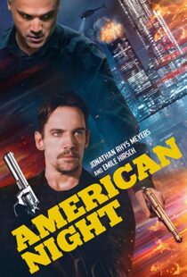 دانلود فیلم American Night 202197944-1683167318