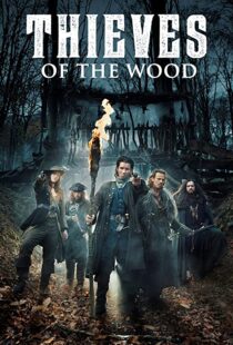 دانلود سریال Thieves of the Wood98956-708333814