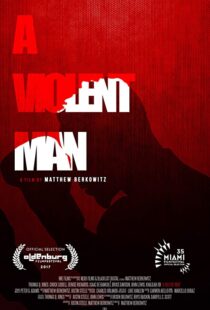 دانلود فیلم A Violent Man 201792287-604663240