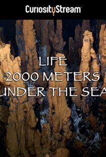 دانلود مستند Life 2,000 Meters Under the Sea 2014103931-270550734
