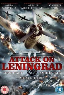 دانلود فیلم Attack on Leningrad 2009105743-975508044