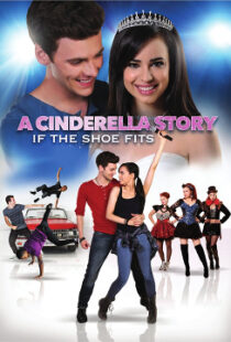 دانلود فیلم A Cinderella Story: If the Shoe Fits 2016110104-1144167676