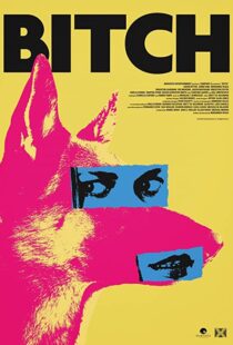 دانلود فیلم Bitch 2017108243-610649131