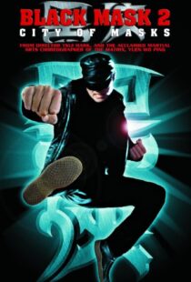 دانلود فیلم Black Mask 2: City of Masks 2002106078-1207261904