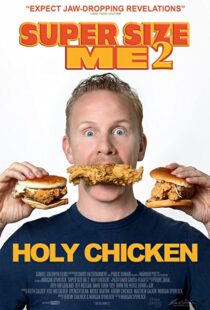 دانلود مستند Super Size Me 2: Holy Chicken! 2017113916-979474256