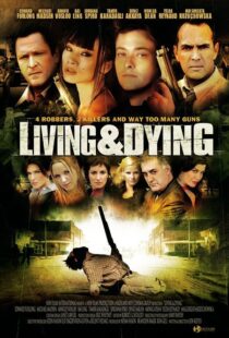 دانلود فیلم Living & Dying 2007111168-577256323