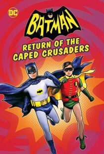 دانلود انیمیشن Batman: Return of the Caped Crusaders 2016110831-445405755