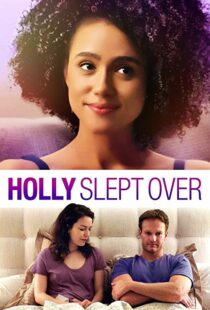 دانلود فیلم Holly Slept Over 2020113635-1033240679