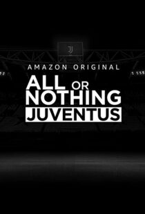 دانلود سریال All or Nothing: Juventus111616-1640380166