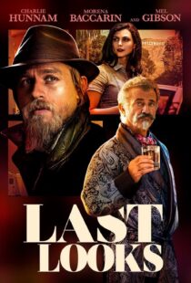 دانلود فیلم Last Looks 2021115043-1982662739
