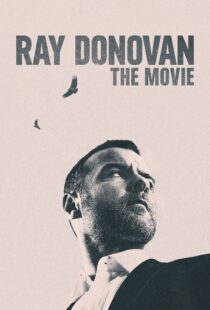 دانلود فیلم Ray Donovan: The Movie 2022114716-1298347277