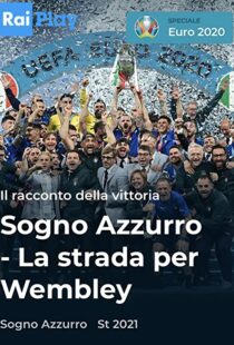 دانلود مستند Azzurri: Road to Wembley 2021115779-1411516477