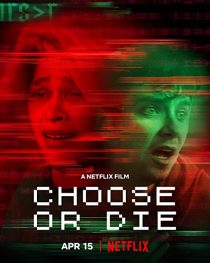 دانلود فیلم Choose or Die 2022194139-656521013