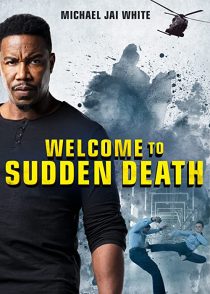دانلود فیلم Welcome to Sudden Death 202051828-1801452614