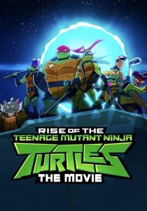 دانلود انیمیشن Rise of the Teenage Mutant Ninja Turtles: The Movie 2022231383-1939851897