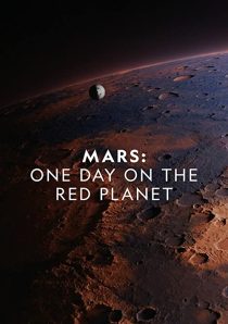 دانلود مستند Mars: One Day on the Red Planet 2020275469-325533849