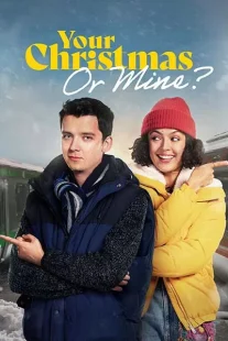 دانلود فیلم Your Christmas or Mine? 2022312878-769580148