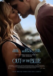 دانلود فیلم Out of the Blue 2022322799-1470251633