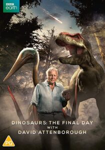 دانلود فیلم Dinosaurs – The Final Day with David Attenborough 2022324914-394647066