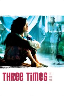 دانلود فیلم Three Times 2005330594-510848305