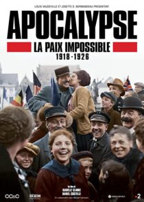 دانلود سریال Apocalypse La Paix Impossible 1918-1926337399-2040157027